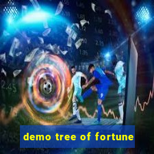 demo tree of fortune